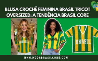 Blusa Crochê Feminina Brasil Tricot Oversized tendencia brasilcore