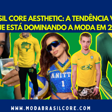 Celebridades usando roupas do Brasil Core Aesthetic