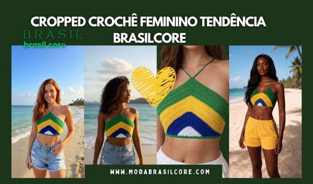 Cropped Crochê Feminino Tricô Frente Única: A Tendência Brasilcore
