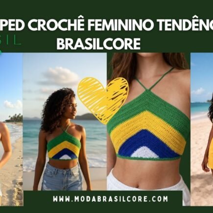 Cropped Crochê Feminino Tricô Frente Única: A Tendência Brasilcore