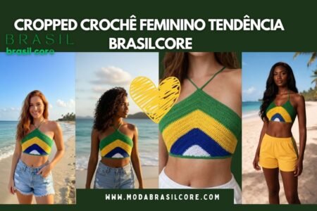 Cropped Crochê Feminino Tricô Frente Única: A Tendência Brasilcore