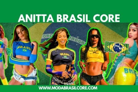 Anitta e o Brasilcore: Como a Cantora Levou a Moda Brasileira Para o Mundo e Virou Tendência Global