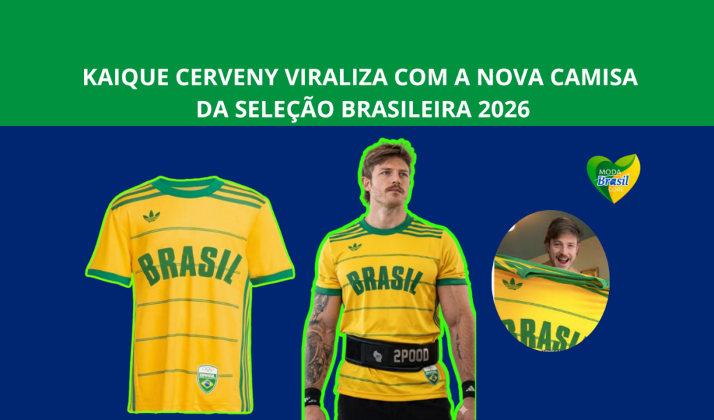 Kaique Cerveny viraliza com a nova usando camisa nova da seleção brasileira