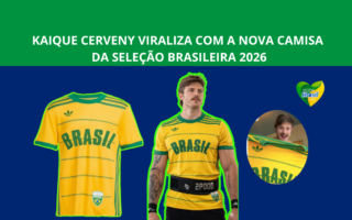Kaique Cerveny viraliza com a nova usando camisa nova da seleção brasileira