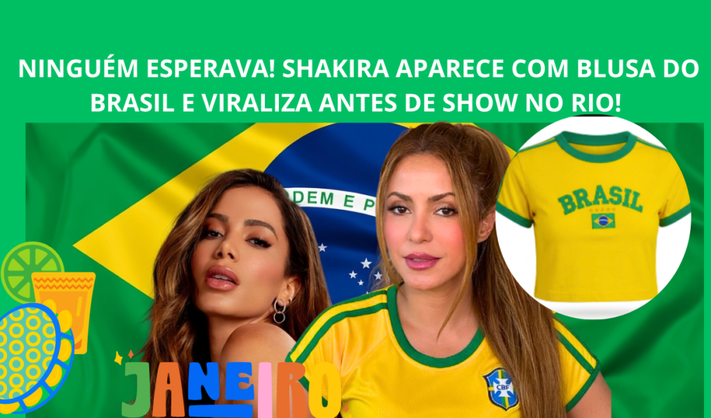 shakira esta com. blusa do brasil e lanchou uma musica com anitta