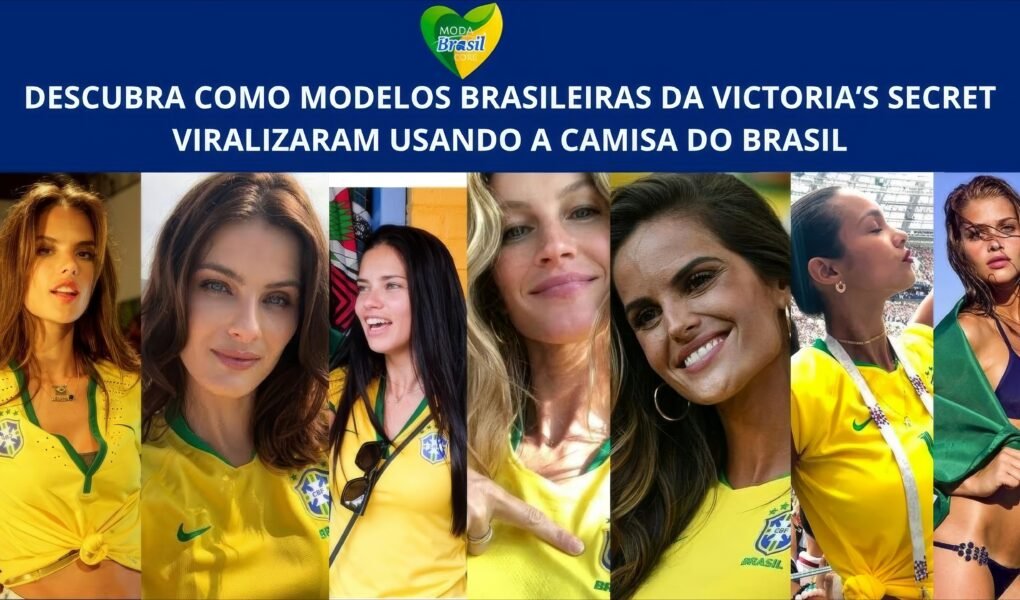 Modelos brasileiras da victoria secrets usando camisas do brasil copa
